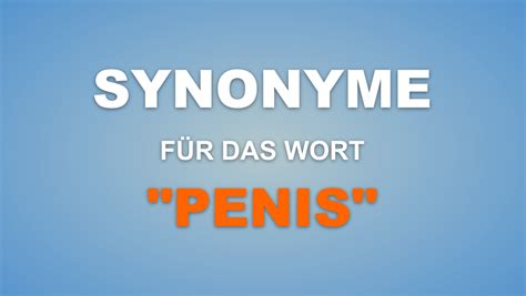 1078 Synonyme und lustige Wörter für das Wort。